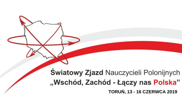 V červnu se uskuteční 8. Světový kongres polských učitelů „Východ, Západ – spojuje nás Polsko“