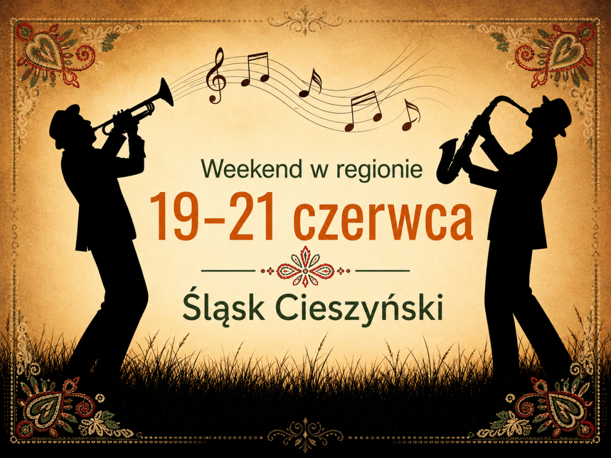 Víkend 19.-21. června na Těšínském Slezsku